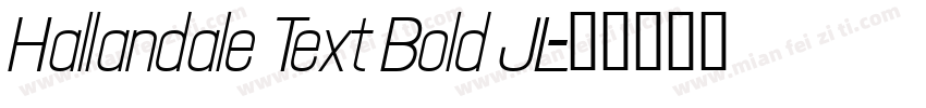 Hallandale Text Bold JL字体转换